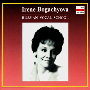 Russian Vocal School. Irene Bogachyova - vol.1