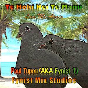 Te Hoki Nei Te Manu (Love Me Again)