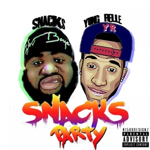 Snacks Party (feat. Yung Relle) - Single [Explicit]