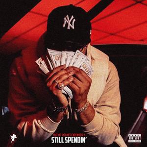 Out Of Pocket Expenses 2: Still Spendin (Explicit)