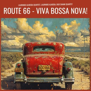 Route 66 - Viva Bossa Nova!