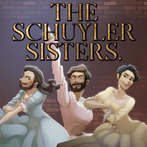 The Schuyler Sisters(feat. Jonathan Young, Annapantsu & NateWantsToBattle) (Explicit)