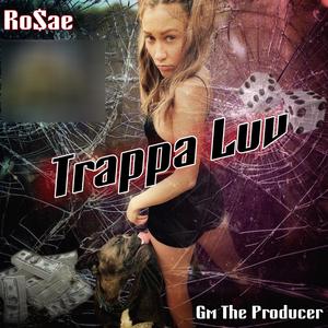 Trappa Luv (Explicit)