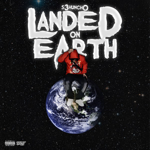 Landed on Earth (Explicit)