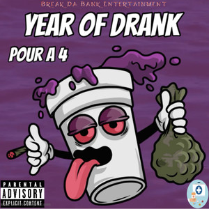 Year Of Drank (Explicit)