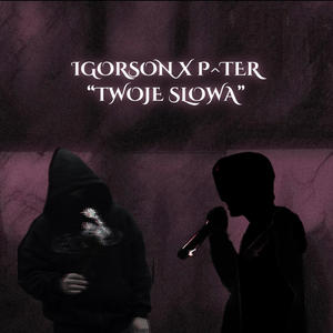 Twoje słowa (feat. Igorson) [Explicit]