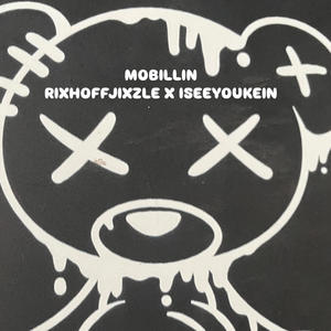 Mobillin (feat. Iseeyoukein) (Explicit)