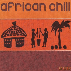 African Chill - World music for relaxation