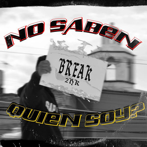 ¿No Saben Quien Soy? (Explicit)