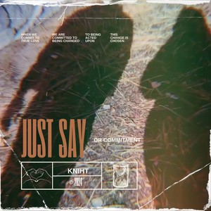 Just Say (Explicit)