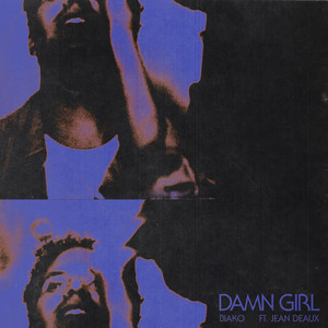Damn Girl (Explicit)