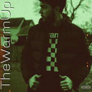 The Warm Up (Explicit)