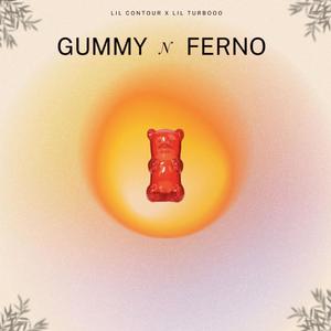 GUMMY N FERNO (feat. lil turbooo) (Explicit)