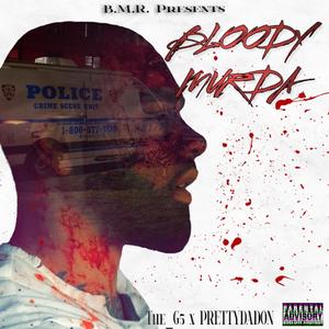Bloody Murda (feat. PRETTYDADON) (Explicit)