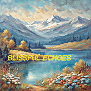 Blissful Echoes
