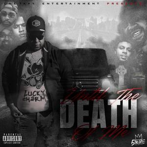 Until The Death Of Me (Explicit)