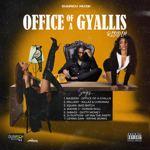 Office of A Gyallis Riddim