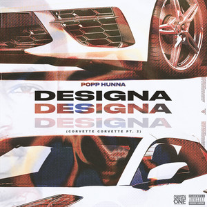 Designa (Corvette Corvette, Pt. 2) (Explicit)