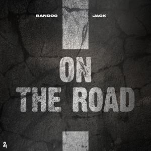 On The Road (feat. Jack) [Explicit]