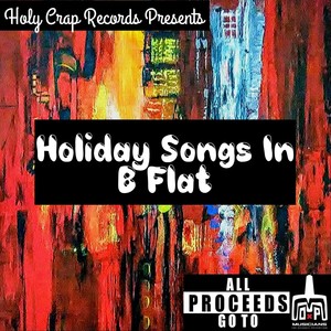 Holiday Songs in B Flat (Explicit)