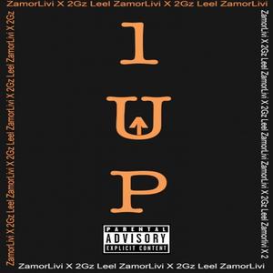 1 UP (feat. 2gz Leel) [Explicit]