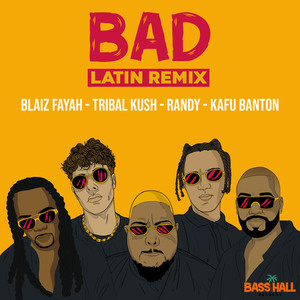 Bad (Latin Remix) [Explicit]