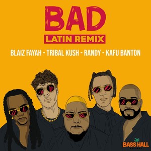 Bad (Latin Remix|Explicit)