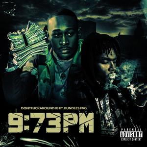 9:73PM (Explicit)