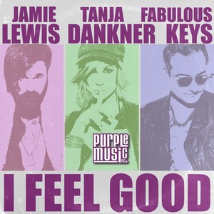 I Feel Good (Jamie Lewis Club Cut)