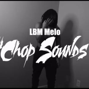 Chop Sounds (Explicit)