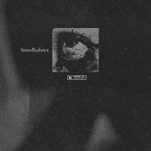 Hoodbabies (feat. KingKani) (Explicit)