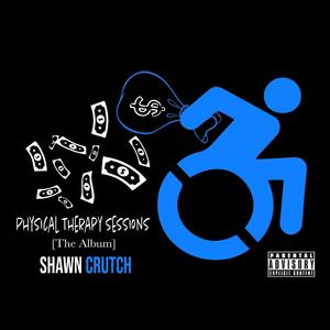 Physical Therapy Sessions The Album (Explicit)
