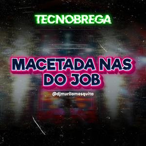 MACETADA NAS DO JOB (Explicit)