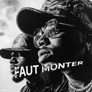 Faut monter (Explicit)