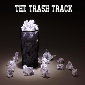 The Trash Track (feat. Dwayne Bishop & Poetic Boy D) [Explicit]