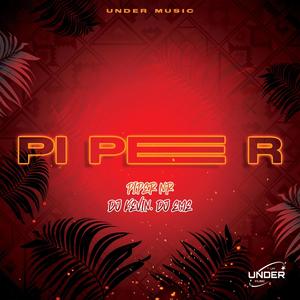 PI PE R (feat. Piper NR & Dj Eme Mx)