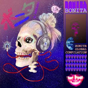 BONITA Global Compilation "MIS SACAPUNTAS" -Vol. 1- (Explicit)