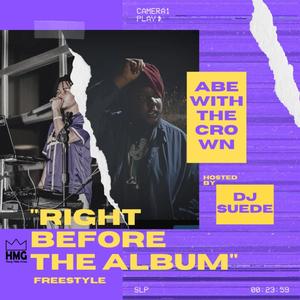 "Right Before the Album" Freestyle (DJSuede Mix) [Explicit]