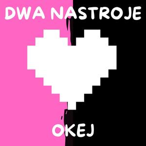 DWA NASTROJE (Explicit)