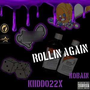 Rollin Again (feat. Kobain) (Explicit)