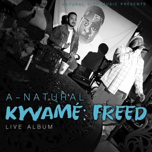 KWAMÉ: Freed (The Live Album) [Explicit]