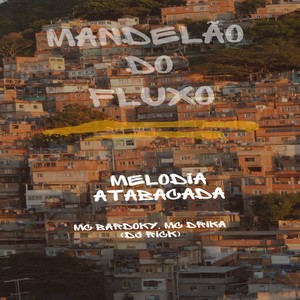 Melodia ATABACADA (Explicit)