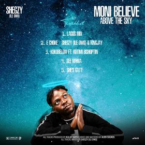 Above the sky (moni believe) [Explicit]