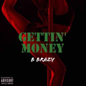Gettin' Money (Explicit)