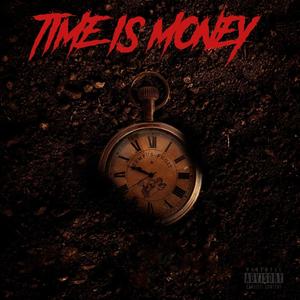 Time is Money (feat. YBG KaiGlizzy & YBG Trill) [Explicit]