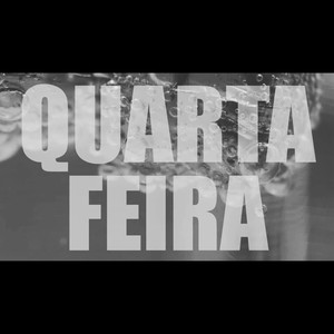 Quarta Feira