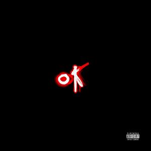 "OK" FREESTYLE (feat. StainSum Sway) [Explicit]