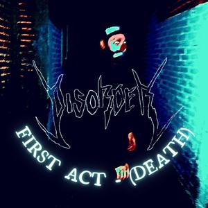 First Act (Death) [Explicit]