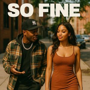 SO FINE (Explicit)