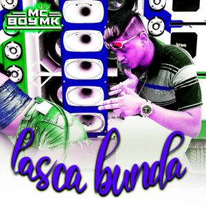 Lasca a Bunda (Explicit)